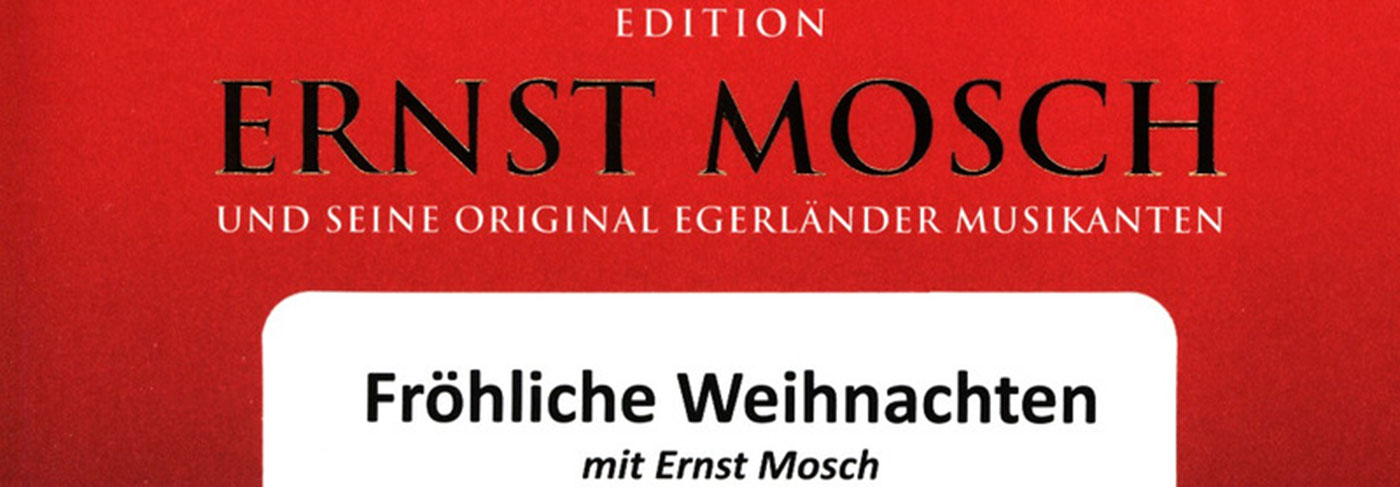 Fröhliche Weihnachten mit Ernst Mosch