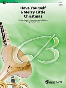 Blasorchesternoten Have Yourself A Merry Christmas arr. Lopez Cover